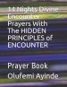 14 Nights Divine Encounter Prayers with the Hidden Principles of Encounter: Prayer Book