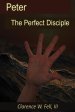 Peter, the Perfect Disciple