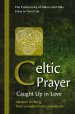 Celtic Prayer - Caught Up in Love