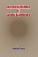 Cultural Mediation of Sacred Experience