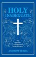 Holy Inadequate: My Journey Through Faith and Churches
