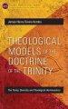 Theological Models of the Doctrine of the Trinity: The Trinity, Diversity and Theological Hermeneutics