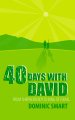 40 Days With David
