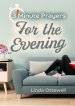 3 - Minute Prayers For The Evening