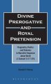 Divine Prerogative and Royal Pretension