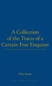 A Collection of Tracts of a Certain Free Enquirer