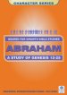 Abraham A Study in Genesis