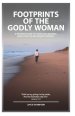 Footprints Of The Godly Woman