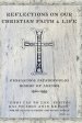 Reflections On Our Christian Faith & Life