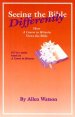 Seeing the Bible Differently
