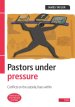 Pastors Under Pressure