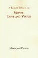 Money, Love and Virtue