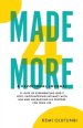 Made4More - A Devotional Journal: 21 Days Of Experiencing God's Love, Encountering Intimacy With Him And Unleashing His Purpose For Your Life