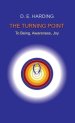 The Turning Point: to Being, Awareness, Joy