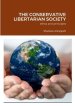 THE CONSERVATIVE LIBERTARIAN SOCIETY: ethos and principles