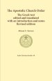The Apostolic Church Order: The Greek text edited and translated with an introduction and notes