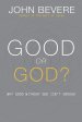 Good or God?