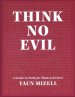 Think No Evil: A Guide to Faith for Homeschoolers