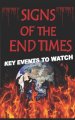 Signs of The End Times: Key Events To Watch