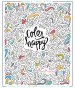 Color Happy: An Adult Coloring Book of Removable Wall Art Prints