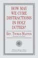 How May We Cure Distractions in Holy Duties?