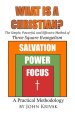 What is a Christian?: The Simple, Powerful, and Effective Method of Three Square Evangelism