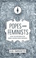 Popes and Feminists: How the Reformation Freed Women from Feminism