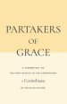 Partakers of Grace: A Commentary on the First Epistle to the Corinthians