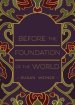 Before the Foundation of the World