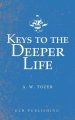 Keys To The Deeper Life