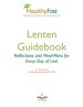 HealthyFast Lenten Guidebook: Reflections and Meal-Plans for Every Day of Lent: Reflections and Meal-Plans for Every Day of Lent HealthyFast where fas