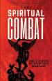The Spiritual Combat: The Classic Manual on Spiritual Warfare