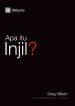 Apa Itu Injil? (what Is The Gospel?) (malay)