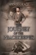 The Journey of the Peacekeeper