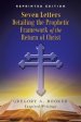 Seven Letters Detailing the Prophetic Framework of the Return of Christ