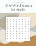 Bible Word Search for Adults: A Modern Bible-Themed Word Search Activity Book to Strengthen Your Faith