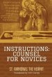 Instructions: Counsel for Novices