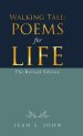 Walking Tall: Poems for Life: The Revised Edition