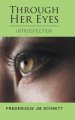 Through Her Eyes: Introspection