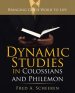 Dynamic Studies in Colossians and Philemon: Bringing God's Word to Life