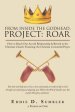 From Inside the Godhead, Project: Roar: How to Reach One Accord Relationship & Revival in the Christian Church: Featuring: The Christian Committal Pra