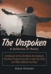 The Unspoken: An Attempt to Put into Words the Darkness That More People Succumb to Than You Think, and Other Spiritual Journeys