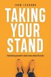 Taking Your Stand: Positioning Yourself in God's Grace When Life Hurts
