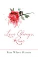 Love Always, Rose