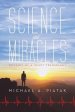 Science and Miracles: Odyssey of a Heart Transplant