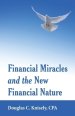 Financial Miracles  and the  New Financial Nature