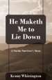He Maketh Me to Lie Down: A Stroke Survivor's Story