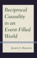 Reciprocal Causality In An Event-filled World
