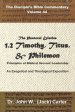 The Pastoral Epistles: 1 & 2 Timothy, Titus, Philemon: Principles of Biblical Servant Leadership