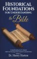 Historical Foundations for Understanding the Bible